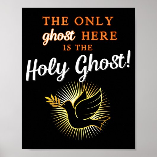 Only The Holy Ghost - Funny Anti Halloween Christi Poster (Vorne)