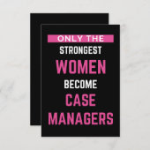 Only The Strongest Women Become Case Managers Dankeskarte (Vorne/Hinten)