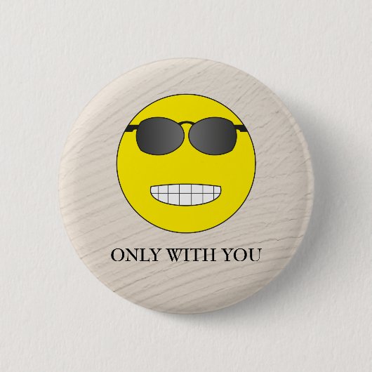 Only with you button (Vorderseite)