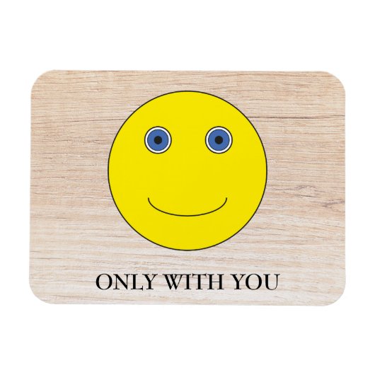 Only with you magnet (Horizontal)