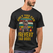 Only You Can Prevent Dad Bods Bear Camng Retro Fun T-Shirt (Vorderseite)