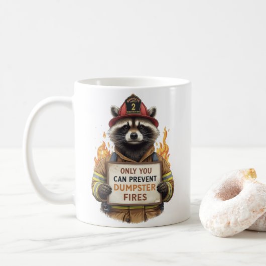 Only You Can Prevent Dumpster Fires Kaffeetasse (Mit Donut)