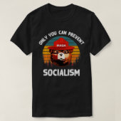 Only You Can Prevent Socialism MAGA Bear Republica T-Shirt (Design vorne)