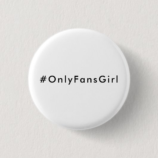 #OnlyFansGirl (Schwarz auf Weiß) Button (Vorderseite)