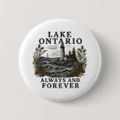 Ontariosee Immer Und Ewig Button (Vorderseite)
