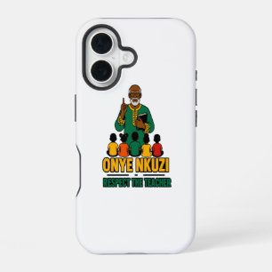 Onye Nkuzi - Respektiert den Lehrer Igbo-Stolz  iPhone 16 Hülle