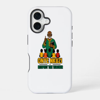 Onye Nkuzi - Respektiert den Lehrer Igbo-Stolz  iPhone 16 Hülle