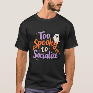 Oo Gruselig, um mich zu vergesellschaften Lustiges T-Shirt