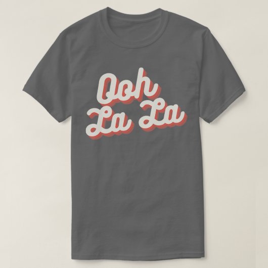 Ooh La La 1 T-Shirt (Design vorne)