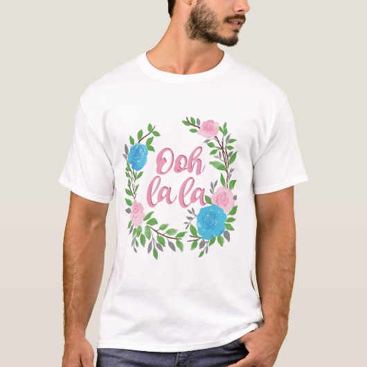 Ooh La La - französische Begriffe T-Shirt (Vorderseite)