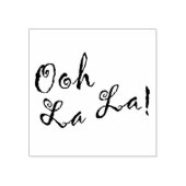 "Ooh La La La!" Gummistempel (Prägung)