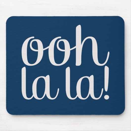 Ooh La La Navy Mousepad (Vorne)
