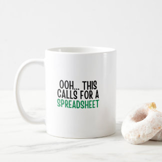 Ooh.This Calls For A spreadsheet, Funny Accounting Kaffeetasse