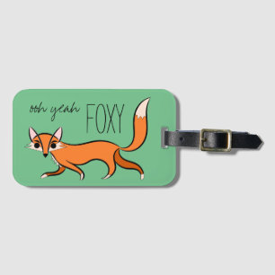Ooh Yeah Foxy Niedlich Fox Slogan Gepäckanhänger