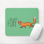 Ooh Yeah Foxy Niedlich Fox Slogan Mousepad (Mit Mouse)