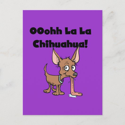 Oohhh La Chihuahua T - Shirt und Geschenke Postkarte (Vorderseite)