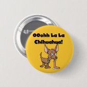 Oohhh La-Lachihuahua-T - Shirts und Geschenke Button (Vorne & Hinten)