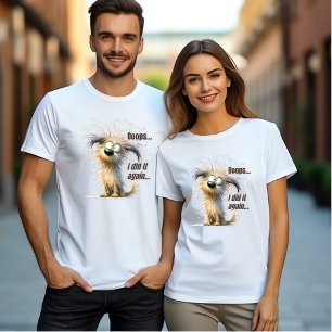 Ooops ich tat es wieder - Crazy Dog Unisex T-Shirt