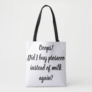 Ooops! Tat ich kaufe prosecco… Taschen-Tasche Tasche