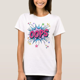 OOPS-Comic-Burst T-Shirt