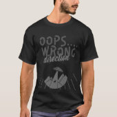 Oops falsche Richtung T-Shirt (Vorderseite)