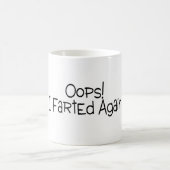 Oops Farted ich wieder Kaffeetasse (Mittel)