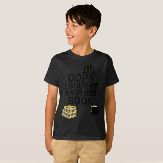 Oops I Bought Another Book, Funny Book Lover  T-Shirt (Vorne ganz)