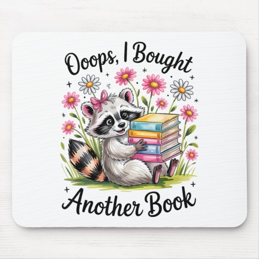 Oops I Bought Another Book Funny Cute Raccoon Read Mousepad (Vorne)