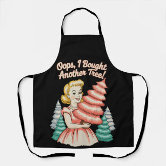 Oops I Bought Another Tree Funny Xmas Christmas Schürze