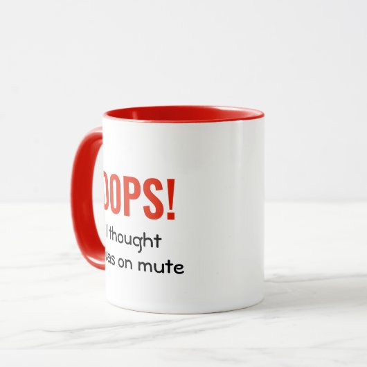 OOPS I DACHTE, ICH WAR AUF MUTE | Funny Quote Red Tasse (Vorderseite Links)
