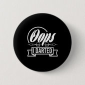 Oops I Dark Button (Vorderseite)