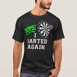 OOPS I Darted Again Classic Board und American T-Shirt