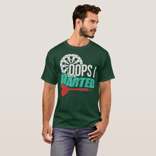 Oops I Darted - Funny Darts Apparel T-Shirt (Vorne ganz)
