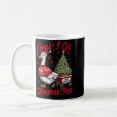 Oops I Got Another Tree Funny Christmas Silly Goos Kaffeetasse (Links)