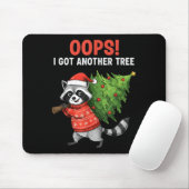 Oops I Got Another Tree Funny Raccoon Christmas Qu Mousepad (Mit Mouse)