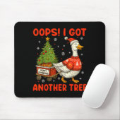 Oops I Got Another Tree Merry Goosemas Silly Goose Mousepad (Mit Mouse)