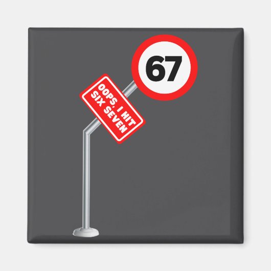Oops I Hit Six Seven 6 7 Meme Funny Brainrot Inter Magnet (Vorne)