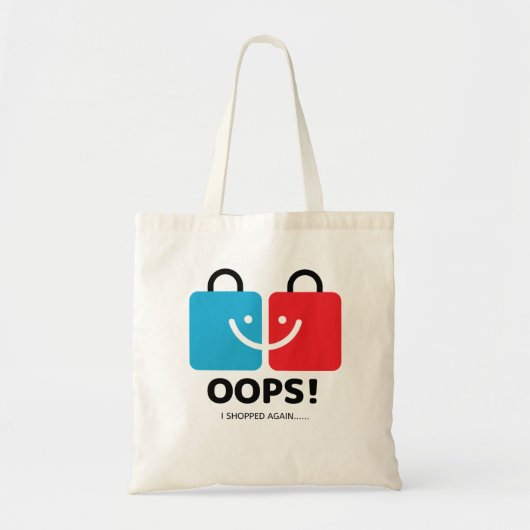 "Oops, I Shopped Again" Funny Modern Tragetasche (Vorne)
