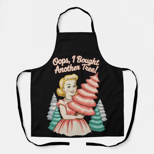 Oops ich habe einen weiteren Baum lustig Weihnacht Schürze (Vorderseite)
