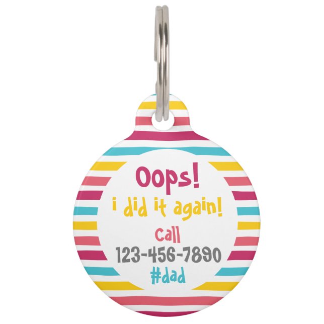 Oops, ich habe es wieder getan! Call #dad Funny St Haustiermarke (Rückseite)