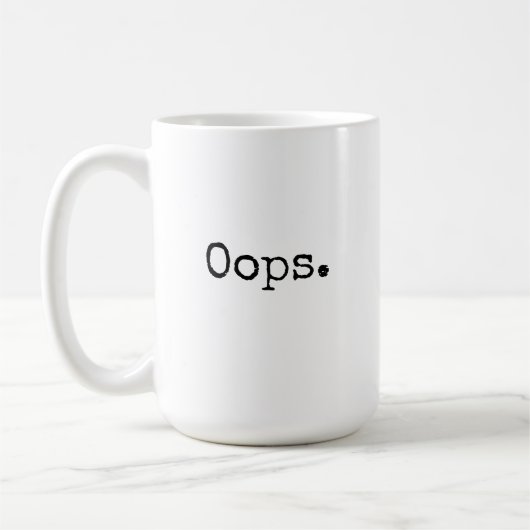 Oops Kaffeetasse Lustiges Geschenk für Frauen oder (Links)