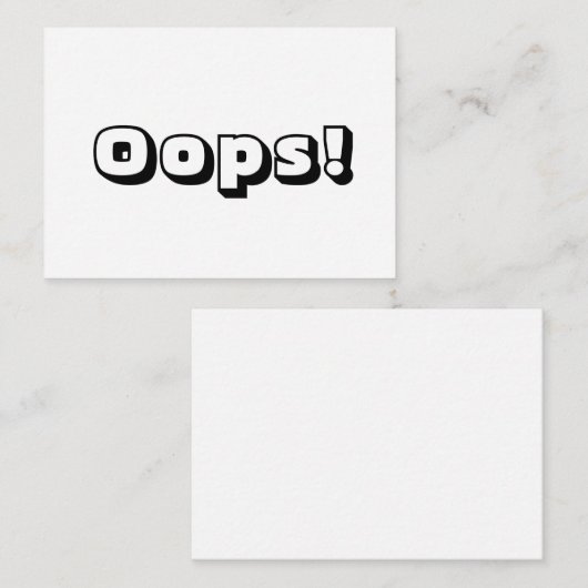 Oops, Oops! Sorry, Schwarz-weiße, moderne, fette K Hinweiskarte (Vorne/Hinten)