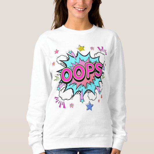 Oops Pop Kunstexplosion Sweatshirt (Vorderseite)