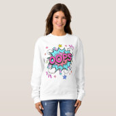 Oops Pop Kunstexplosion Sweatshirt (Vorne ganz)