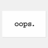 oops. rechteckiger aufkleber (Vorderseite)
