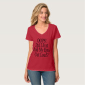 Oops!  Rollte ich gerade meine Augen heraus Loud? T-Shirt (Vorderseite Vollansicht)