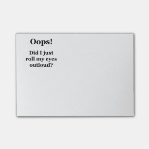 Oops! Rollte ich gerade meine Augen Outloud? Post-it Klebezettel