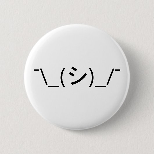 Oops Shrug Emoticon Ø\_(シ_/ Japanisch Kaomoji Button (Vorderseite)