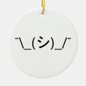 Oops Shrug Emoticon Ø\_(シ_/ Japanisch Kaomoji Keramik Ornament (Vorne)