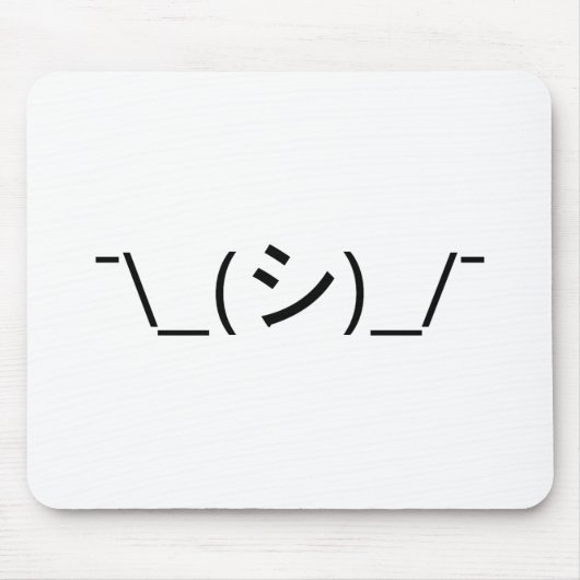 Oops Shrug Emoticon Ø\_(シ_/ Japanisch Kaomoji Mousepad (Vorne)